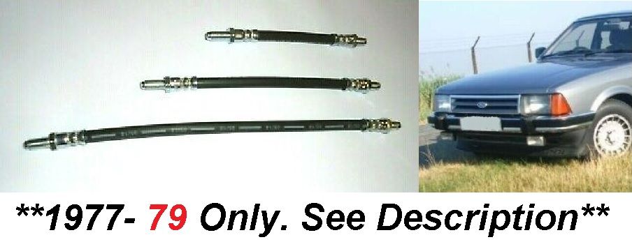 REAR BRAKE HOSES x3 (Ford Granada Mk2) (2000, 2100d, 2300, 2500d & 2800) (1977- Aug 81 Only)